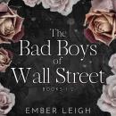 The Bad Boys of Wall Street: Books 1-2 Audiobook
