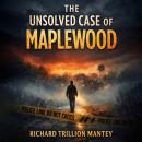 The Unsolved Case of Maplewood Audiobook