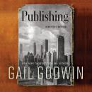 Publishing: A Writer’s Memoir Audiobook