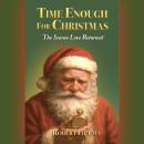 Time Enough for Christmas: The Season Love Returned Audiobook