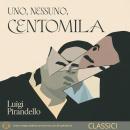 [Italian] - Uno, nessuno, centomila Audiobook