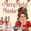 A Merry Merlot Murder: A cozy murder mystery Audiobook