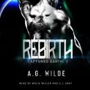 Rebirth: A Sci-fi Alien Invasion Romance Audiobook