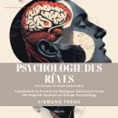 [French] - Psychologie des rêves | French Version of Dream Psychology Audiobook