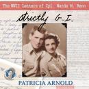 Strictly G.I.: The WWII Letters of Cpl. Wanda M. Renn Audiobook
