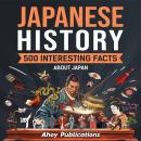 Japanese History: 500 Interesting Facts About Japan Audiobook