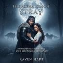 The Alpha King’s Stray: An outcast Luna, a ruthless king, and a bond forged under moonlight Audiobook