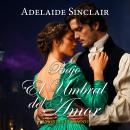 [Spanish] - Bajo el Umbral del Amor: Alexander regresa para volver con ella... Audiobook
