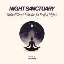 Night Sanctuary: Guided Sleep Meditation for Restful Nights Audiobook