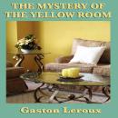 The Mystery of the Yellow Room Audiobook