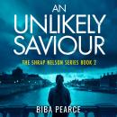 An Unlikely Saviour Audiobook