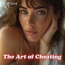 The Art of Cheating: Erotica Audiobook Audiobook