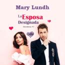 [Spanish] - La esposa Designada: «Comedia Romántica,Humor» Audiobook