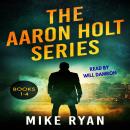 The Aaron Holt Series Books 1-4 Audiobook
