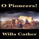 O Pioneers! Audiobook