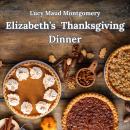 Elizabeth's Thanksgiving Dinner Audiobook