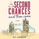 Second Chances and Then Some: A Novel Audiobook