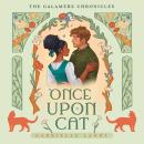 Once Upon A Cat: A Cozy Fantasy Frog Prince Retelling Audiobook