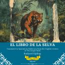 [Spanish] - El Libro De La Selva | Spanish Version Of The Jungle Book Audiobook