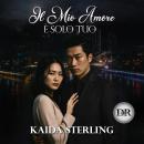 [Italian] - Il mio amore è solo tuo: A volte l’amore viene protetto attraverso l’ossessione Audiobook
