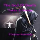 The God Of Death Takes A Holiday Audiobook