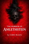 The Horror of Amlethstein Audiobook