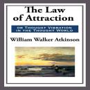 The Law of Attraction or Thought Vibration in the Thought World Audiobook