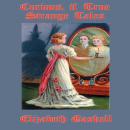 Curious, If True Strange Tales Audiobook