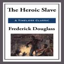 The Heroic Slave Audiobook