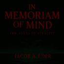 In Memoriam of Mind: The Atlas of Finality Audiobook