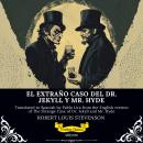 [Spanish] - El Extraño Caso Del Dr. Jekyll Y Mr. Hyde | Spanish Version of The Strange Case of Dr Jekyll and Mr Hyde Audiobook