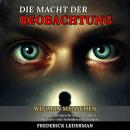 [German] - Die Macht der Beobachtung: Wie man Menschen durch Körpersprache und Schnelllesen analysiert – mit Techniken und Übungen. Audiobook