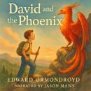 David and the Phoenix Audiobook
