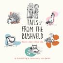 TAILS FROM THE BUSHVELD: There's a twist in these tales Audiobook