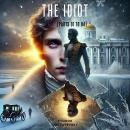 The Idiot Audiobook