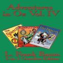 Adventures in Oz Volume IV Audiobook