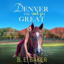 Denver the (not so) Great Audiobook