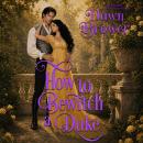How to Bewitch a Duke Audiobook