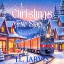 A Christmas Eve Stop Audiobook