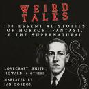 WEIRD TALES: 100 Essential Stories of Horror, Fantasy and the Supernatural Audiobook