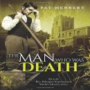 The Man Who Was Death Audiobook