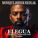 Elegua: Keeper of Crossroads and Destiny Audiobook