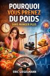 [French] - Pourquoi Vous Prenez du Poids Sans Manger Plus Audiobook