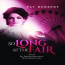 So Long at the Fair (Book 5 in the Reverend Paltoquet supernatural mystery series) Audiobook