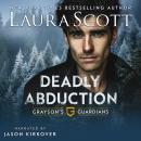Deadly Abduction: A Christian Romantic Suspense Audiobook