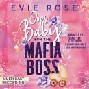 Oops Baby for the Mafia Boss: an age gap, grumpy-sunshine, accidental pregnancy romance Audiobook