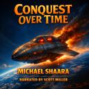 Conquest Over Time: A Contract Written in Constellations Audiobook