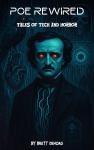 Poe Rewired: Tales of Tech and Horror Audiobook