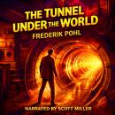 The Tunnel Under The World: The Cost of Knowing the Truth Audiobook