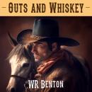 Guts and Whiskey Audiobook